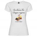 T-SHIRT PERSONALIZZATA LA DONNA HA SEMPRE RAGIONE COLORE BIANCO