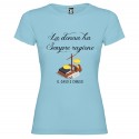 T-SHIRT PERSONALIZZATA LA DONNA HA SEMPRE RAGIONE COLORE AZZURRO