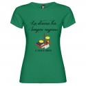 T-SHIRT PERSONALIZZATA LA DONNA HA SEMPRE RAGIONE COLORE VERDE