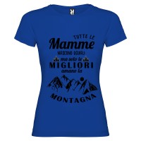 T-shirt personalizzata con scritta tutte le mamme nascono uguali ma solo le migliori amano la montagna colore blu royal