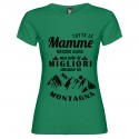 T-shirt personalizzata con scritta tutte le mamme nascono uguali ma solo le migliori amano la montagna colore verde