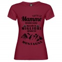 T-shirt personalizzata con scritta tutte le mamme nascono uguali ma solo le migliori amano la montagna colore bordeaux