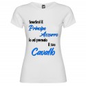 T-shirt personalizzata con scritta tenetevi il principe azzurro io mi prendo il suo cavallo colore bianco