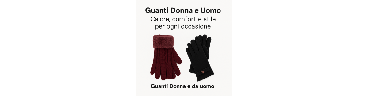 Guanti invernali donna e uomo – Caldi, morbidi ed eleganti | Italian Style Diffusion®